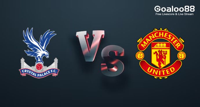 Crystal Palace VS Manchester United Prediction English Premier League